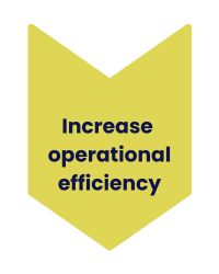 Increase operational efficiency